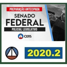 POLICIAL LEGISLATIVO DO SENADO FEDERAL - CERS 2020.2