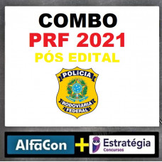 COMBO - PRF - POLÍCIA RODOVIÁRIA FEDERAL - ALFACON + ESTRATÉGIA 2021 - PÓS EDITAL