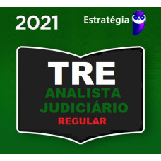 ANALISTA JUDICIÁRIO (ÁREA JUDICIÁRIA) DE TRIBUNAIS ELEITORAIS - TRE - CURSO REGULAR - ESTRATÉGIA - 2021