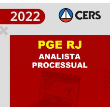 PGE RJ - ANALISTA PROCESSUAL DA PROCURADORIA GERAL DO ESTADO DO RIO DE JANEIRO - PGERJ - CERS 2022