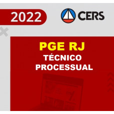 PGE RJ - TÉCNICO PROCESSUAL DA PROCURADORIA GERAL DO ESTADO DO RIO DE JANEIRO - PGERJ - CERS 2022