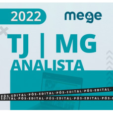 TJ MG - ANALISTA JUDICIARIO - TJMG - RETA FINAL - MEGE 2022