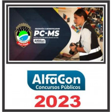 PC MS - INVESTIGADOR E ESCRIVÃO - PCMS - ALFACON 2023