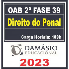OAB 2ª FASE XXXIX (39) - DIREITO PENAL - DAMÁSIO 2023