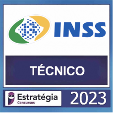 INSS - TÉCNICO DO SEGURO SOCIAL - ESTRATÉGIA - 2023