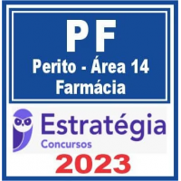 PERITO DA POLÍCIA FEDERAL - PF - ÁREA 14 - FARMÁCIA - ESTRATÉGIA - 2023
