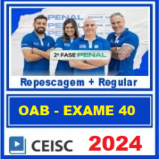 OAB 2ª FASE 40 - DIREITO PENAL - CEISC 2024