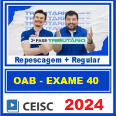 OAB 2ª FASE 40 - DIREITO TRIBUTÁRIO - CEISC 2024