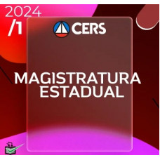 MAGISTRATURA ESTADUAL - JUIZ DE DIREITO - REGULAR - CERS 2024