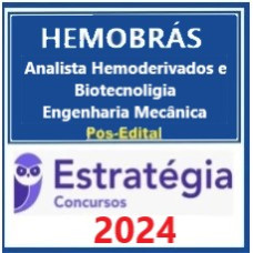 Hemobrás (Analista Industrial de Hemoderivados e Biotecnologia - Engenharia Mecânica) Pacote - 2024 (Pós-Edital)