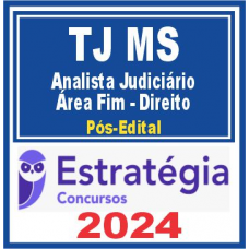 TJ MS (Analista Judiciário – Área Fim – Direito) Pós Edital – Estratégia 2024