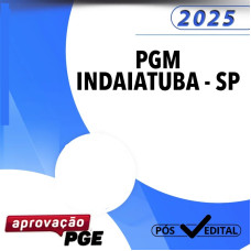 RETA FINAL - PGM INDAIATUBA  - APROVAÇÃO PGE 2025