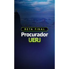 RETA FINAL - PROCURADOR UERJ - APROVAÇÃO PGE 2025