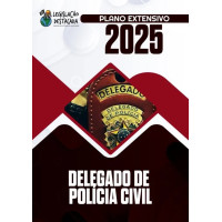 Delegado da Polícia Civil – DPC (Extensivo) Legislação Destacada 2025