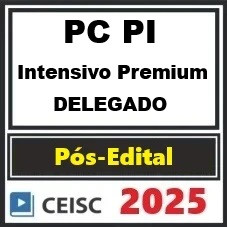 PC-PI Intensivo Premium | Delegado de Polícia Civil Pós Edital - CEISC 2025