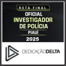 PC PI (Oficial Investigador) Reta Final – Dedicação Delta 2025
