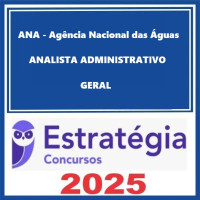 Agência Nacional de Águas (ANA) (Analista Administrativo Geral)  – Estratégia 2025