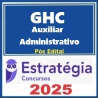 GHC  Auxiliar Admonistrativo  - 2025 Pós-Edital