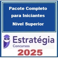 Pacote Completo p/ Iniciantes (Nível Superior) – Estratégia 2025