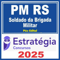PM RS (Soldado) Pós Edital – Estratégia 2025 