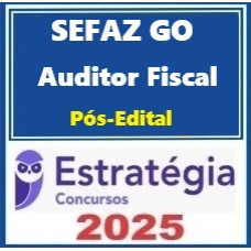 SEFAZ-GO (Auditor Fiscal da Receita Estadual) Pacote -  Estratégia 2025 Pós-Edital