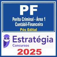 Polícia Federal – PF (Perito Criminal – Área 1: Contábil-Financeira) Pós Edital – Estratégia 2025