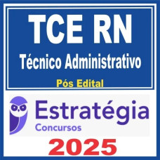 TCE RN (Técnico Administrativo) Pós Edital – Estratégia 2025