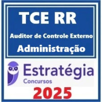 TCE-RR (Auditor de Controle Externo - Administração ) Pacote – Estratégia 2025