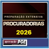 APROVAÇÃO PGE - PREPARAÇÃO EXTENSIVA PROCURADORIAS 2026