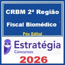 CRBM 2ª Região (Fiscal Biomédico) - Pós-Edital – Estratégia 2026